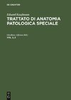 Trattato di anatomia patologica speciale, Vol. 2, 2