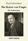 Der Kaiser von Utopia