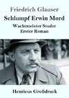 Schlumpf Erwin Mord (Großdruck)