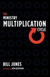 The Ministry Multiplication Cycle