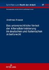 Das unionsrechtliche Verbot der Altersdiskriminierung im deutschen und italienischen Arbeitsrecht