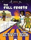 The Fall Feasts Beginners Activity book