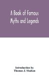 A book of famous myths and legends