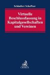 Virtuelle Beschlussfassung in Kapitalgesellschaften und Vereinen