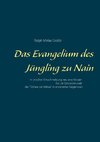 Das Evangelium des Jüngling zu Nain