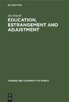 Education, Estrangement and Adjustment
