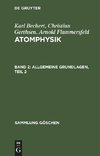 Atomphysik, Band 2, Allgemeine Grundlagen, Teil 2