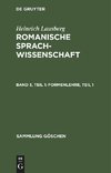 Romanische Sprachwissenschaft, Band 3, Teil 1, Formenlehre, Teil 1