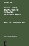 Romanische Sprachwissenschaft, Band 3, Teil 2, Formenlehre, Teil 2