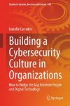 Building a Cybersecurity Culture in Organizations