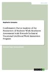 Confirmatory Factor Analysis of the Parameters of Students'  Work Readiness Assessment Scale Towards Technical  Vocational Livelihood Work Immersion Program