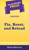 Short Story Press Presents Fix, Reset, and Reload
