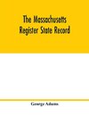 The Massachusetts register State Record
