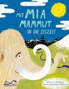 Mit Mia Mammut in die Eiszeit