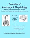 Essentials of Anatomy and Physiology - A Review Guide - Module 3