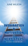 Inspiration Motivation = Next Steps