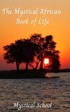 The Mystical African Book of Life