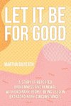 Let It Be for Good