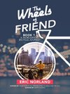The Wheels of Friend