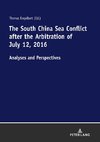 The South China Sea Conflict after the Arbitration of July 12, 2016