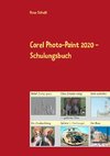 Corel Photo-Paint 2020 - Schulungsbuch