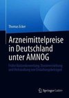 Frühe Nutzenbewertung von Arzneimitteln in Deutschland nach AMNOG