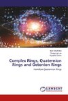 Complex Rings, Quaternion Rings and Octonion Rings