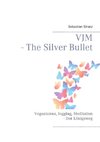 VJM - The Silver Bullet
