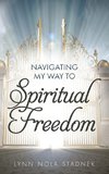 Navigating My Way to Spiritual Freedom