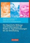Bildungs- und Erziehungspläne / Der Bayerische Bildungs- und Erziehungsplan für Kinder in Tageseinrichtungen bis zur Einschulung (9. Auflage)