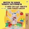 I Love to Eat Fruits and Vegetables (Turkish English Bilingual Book for Kids)