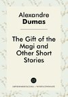 The Gift of the Magi and Other Short Stories
