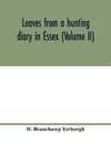 Leaves from a hunting diary in Essex (Volume II)