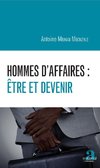 Hommes d'affaires : être et devenir