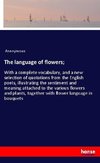 The language of flowers;