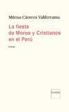 La fiesta de Moros y Cristianos en el Perú