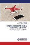 DRONE APPLICATIONS & ANDROID UTILITIES