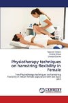 Physiotherapy techniques on hamstring flexibility in Female