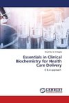Essentials in Clinical Biochemistry for Health Care Delivery
