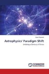 Astrophysics' Paradigm Shift