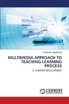 MULTIMEDIA APPROACH TO TEACHING-LEARNING PROCESS