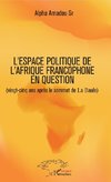 L'espace politique de l'Afrique francophone en question