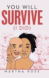 You Will Survive (I Did)