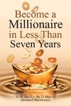 Become a Millionaire in Less Than Seven Years