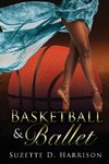 Basketball & Ballet