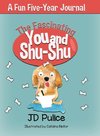 The Fascinating You and Shu-Shu