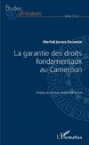 La garantie des droits fondamentaux au Cameroun