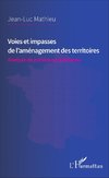 Voies et impasses de l'aménagement des territoires