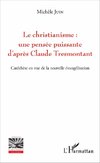 Le christianisme : une pensée puissante d'après Claude Tresmontant