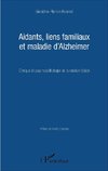 Aidants, liens familiaux et maladie d'Alzheimer